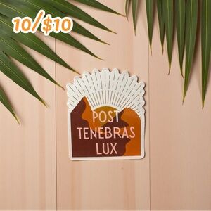 “Post Tenebras Lux” Sunburst Sticker – 2 1/2” Glossy